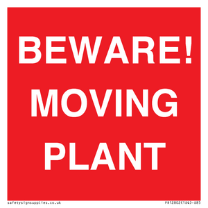 BEWARE! MOVING PLANT